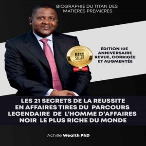 Aliko Dangote les 21 secrets de - Achille Wealth PhD